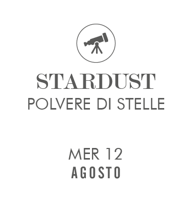 Stardust – Polvere di Stelle – Mer 12 Agosto